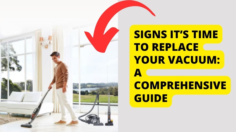 Signs Your Vacuum Needs Replacing
